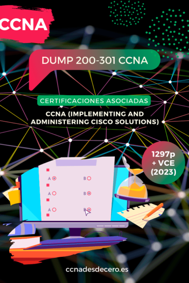 Examen Dump CCNA 200 301 actualizado Julio 2023