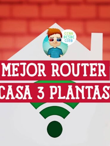 Mejor Router Para Casa De 3 Plantas Guía De Compra