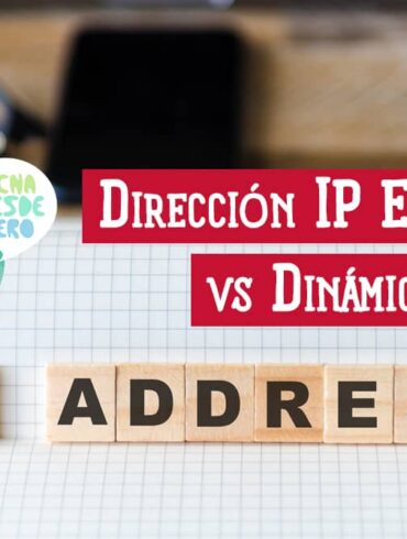 Dirección IP Estática vs Dinámica Diferencias y Ejemplos