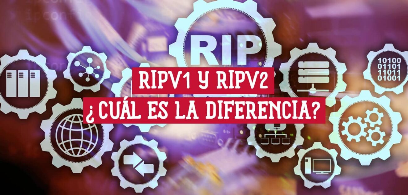 RIPv1 y RIPv2: ¿Cuál es la Diferencia? » CCNA desde Cero