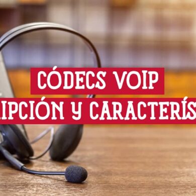 Códecs VoIP Una Descripción Detallada y sus Características