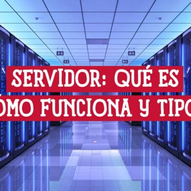 Servidor Qué es Cómo Funciona En Palabras Sencillas