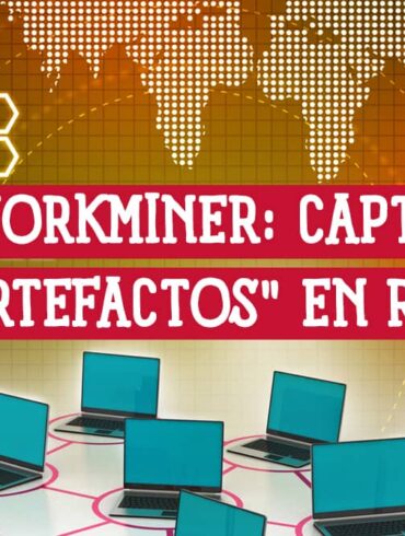 Ilustración de múltiples portátiles conectados en red con el texto "NetworkMiner: Capturar "Artefactos" en Red" en primer plano.
