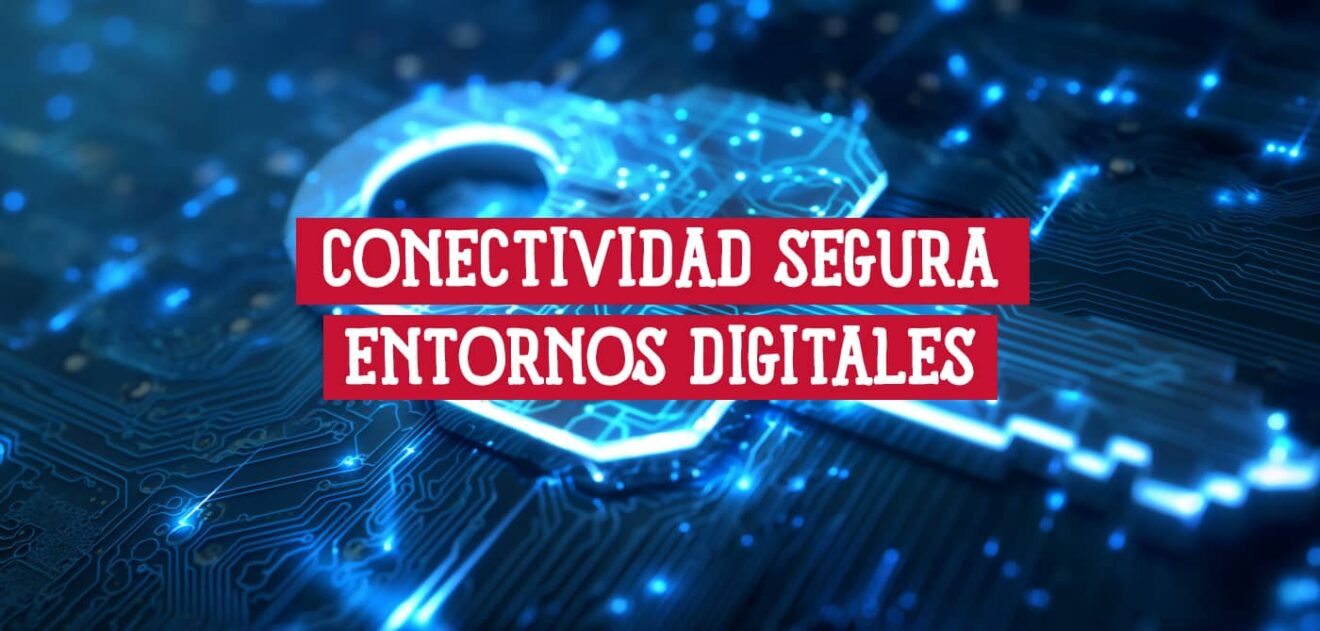 Aplicaciones prácticas de la conectividad segura en entornos digitales ...