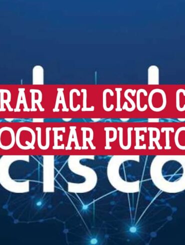 Imagen con el logo de Cisco y el texto "CONFIGURAR ACL CISCO CATALYST BLOQUEAR PUERTOS" sobre un fondo que representa una red de conexiones.