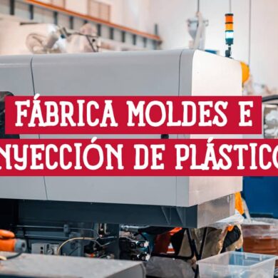 Fábrica de moldes e inyección de plástico: servicios y ventajas.