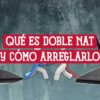 Dos routers Wi-Fi enfrentados con el texto 'Qué es Doble NAT y cómo arreglarlo' para ilustrar problemas de red.