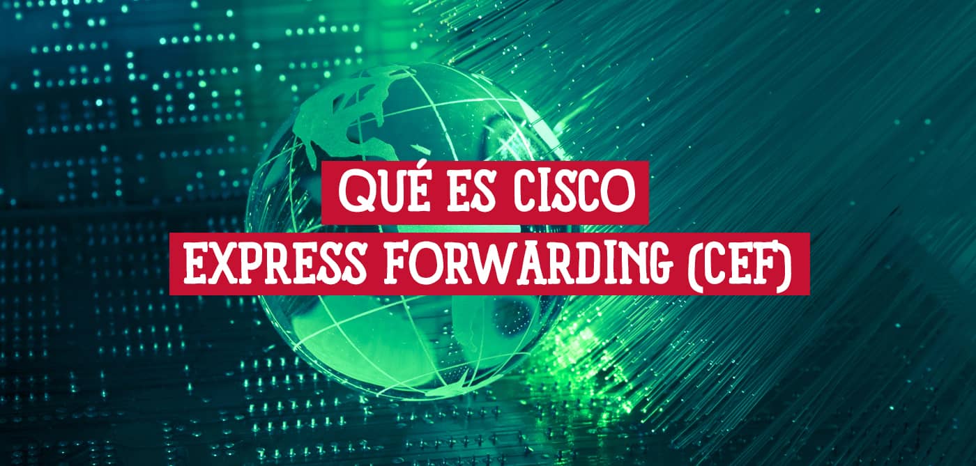 Globo terráqueo sobre un fondo de fibra óptica, ilustrando el concepto de reenvío de datos de Cisco Express Forwarding (CEF).