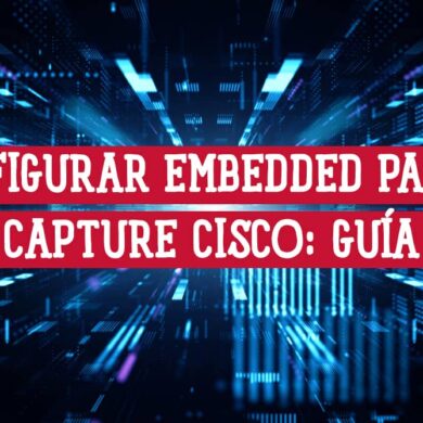 Guía sobre cómo configurar Embedded Packet Capture Cisco, con el título sobre un fondo digital de flujos de datos de red.