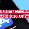 Portada sobre las razones del éxito de las aplicaciones minimalistas, con el icono de la App Store de fondo.