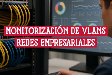 Administrador realizando la monitorización de VLANs en una red empresarial compleja.